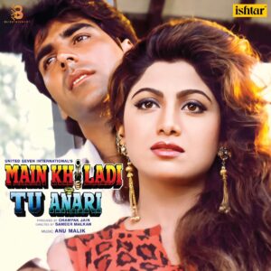 ANU MALIK MAIN KHILADI TU ANARI - LP